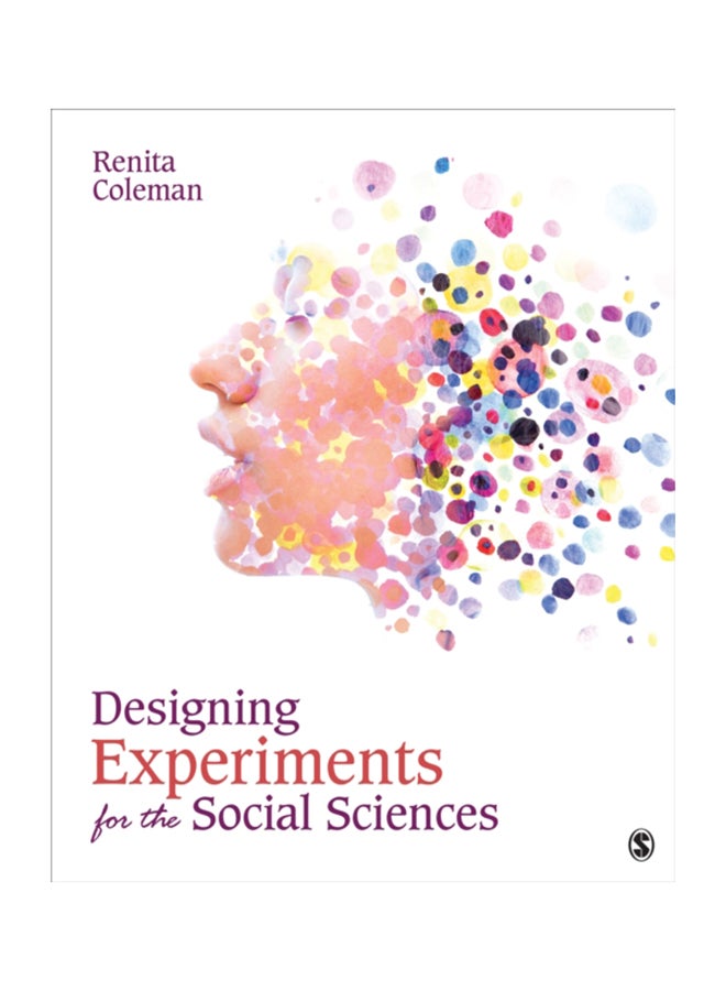 Designing Experiments For The Social Sciences Paperback English by Renita Coleman - 43395 
