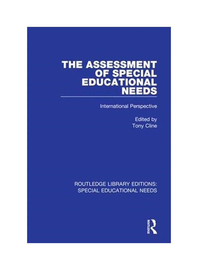 The Assessment Of Special Educational Needs: International Perspective paperback english 