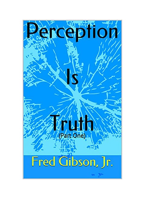 Perception Is Truth: Part One paperback english