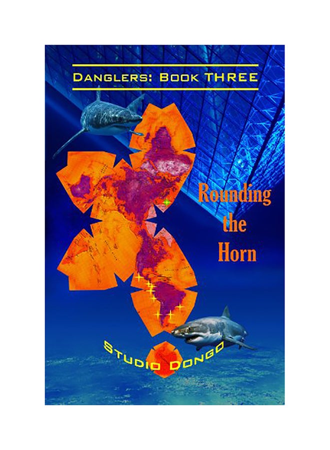 Rounding The Horn: Danglers: Book Three paperback english 