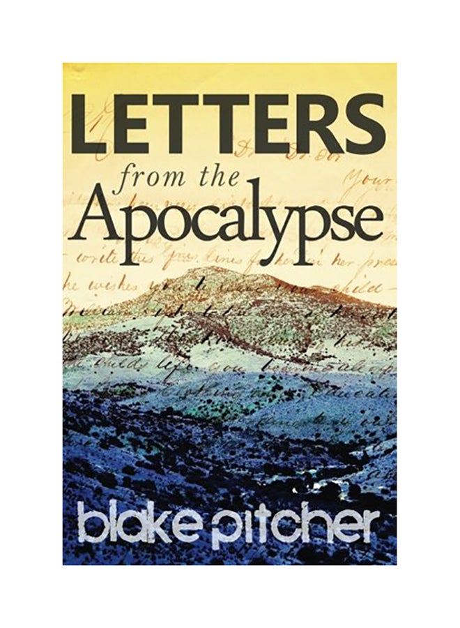 Letters From The Apocalypse Paperback English by Blake Pitcher