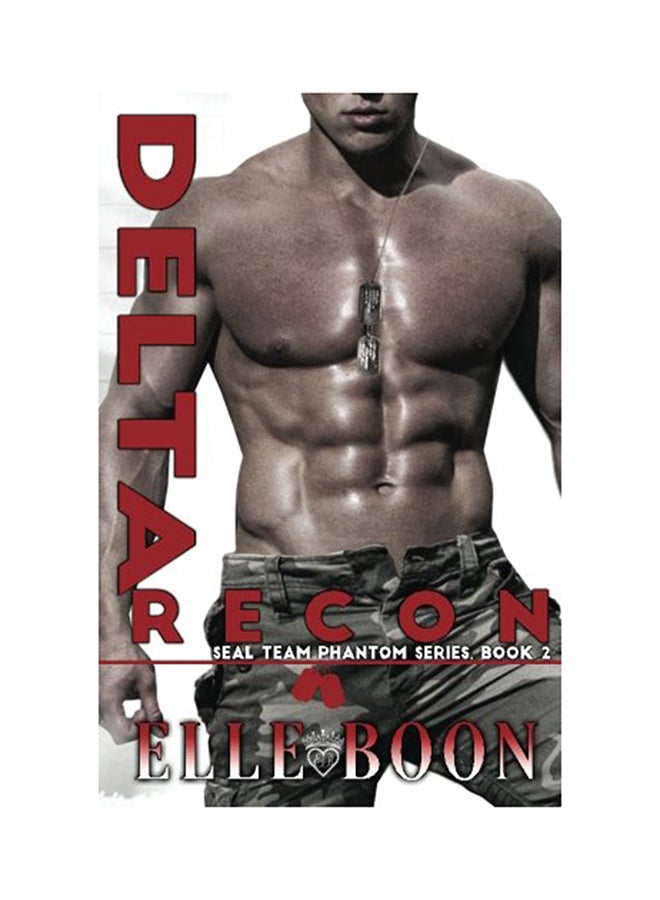 Delta Recon, Seal Team Phantom Series Book 2 Paperback English by Elle Boon - 01-Jan-2016  - Image 1