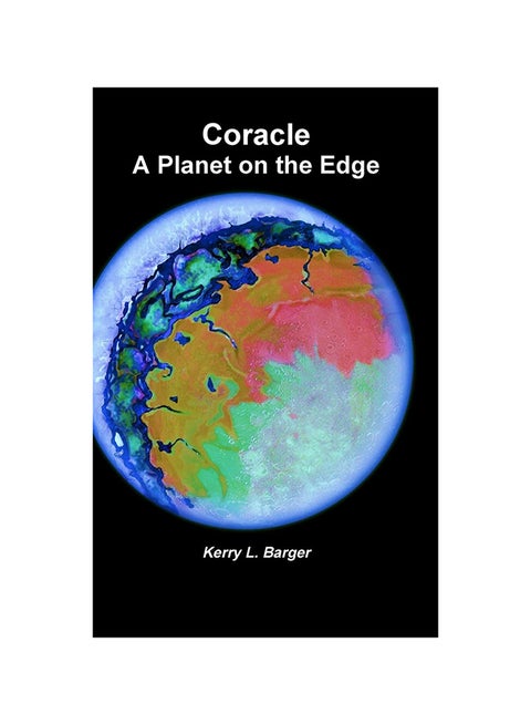Coracle: A Planet on the Edge Paperback English by Kerry L. Barger