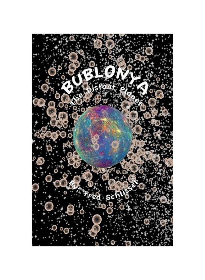 Bublonya...The Distant Planet: Today... Science Fiction...Tomorrow? paperback english 