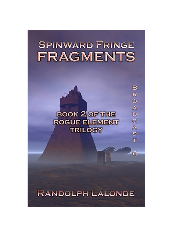 Spinward Fringe Broadcast 6: Fragments paperback english
