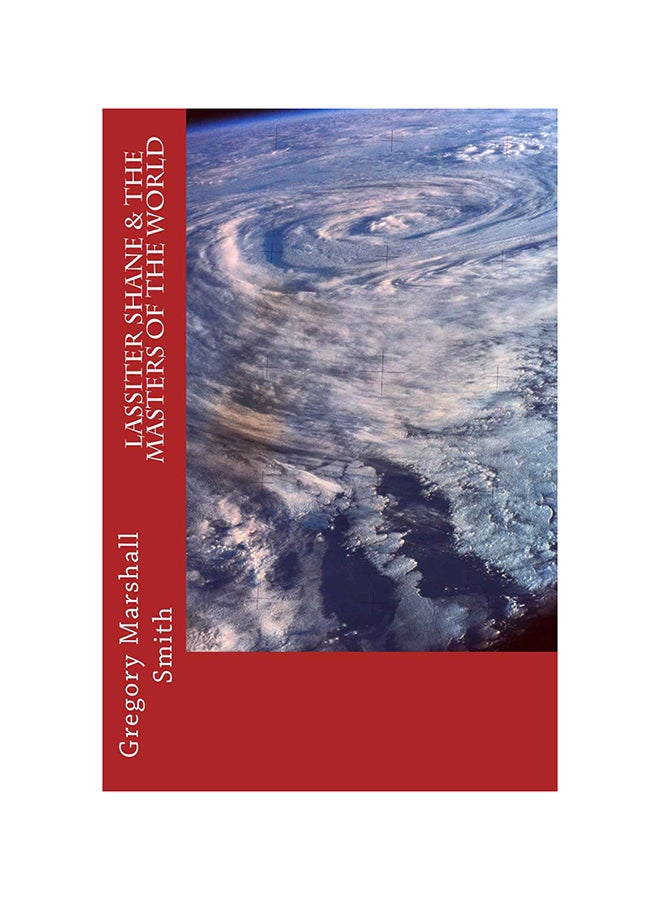 Lassiter Shane And The Masters Of The World Paperback English by Gregory Marshall Smith 