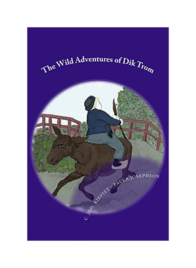 The Wild Adventures Of Dik Trom - Black & White Paperback English by Paula Josephson - 01-Jan-2016 