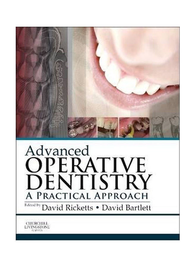 Advanced Operative Dentistry: A Practical Approach Hardcover English by Ricketts/Bartlett - 2011 