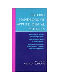 Oxford Handbook of Applied Dental Sciences . hardcover english - 2002