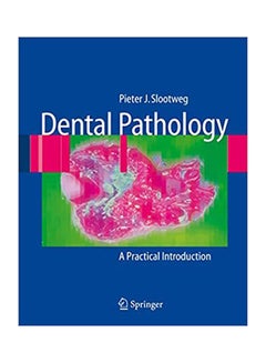 Dental Pathology: A Practical Introduction Hardcover English by Pieter Slootweg - 2007 