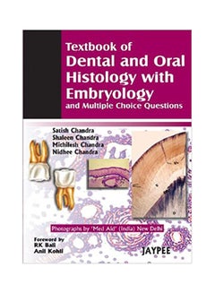 Textbook of Dental and Oral Histology and Embryology with MCQs Hardcover English by Chandra - 2004 