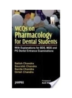 MCQs on Pharmacology for Dental Students, With Explantons for BDS, MDS and PG Dental Entrance Examinations 1/e, Hardcover English by Chandra - 2007 