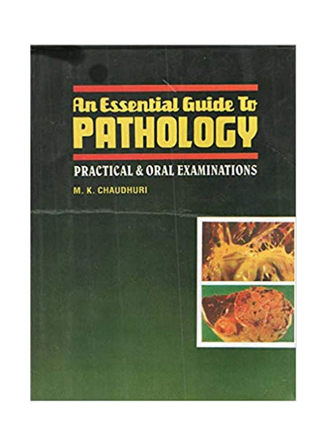 An Essential Guide to Pathology: Practical and Oral Examinations Hardcover English by Chaudhuri - 2005