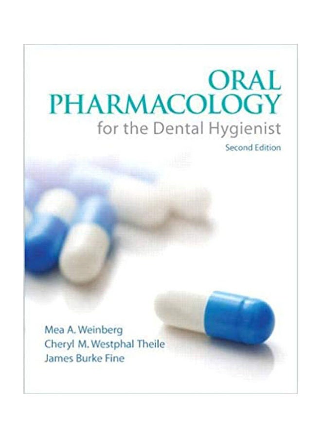 Oral Pharmacology for the Dental Hygienist Hardcover English by Mea A. Weinberg and Cheryl Westphal Theile - 2007 