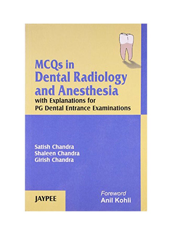 MCQ in Dental Radiology and Anaesthesia With Explanations for PG Dental Entrance Examinations Hardcover English by Chandra - 2006 