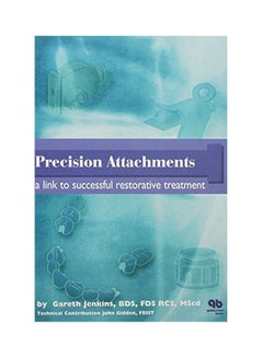 Precision Attachments: A Link to Successful Restorative Treatment Hardcover English by Jenkins, Gareth - 1999 