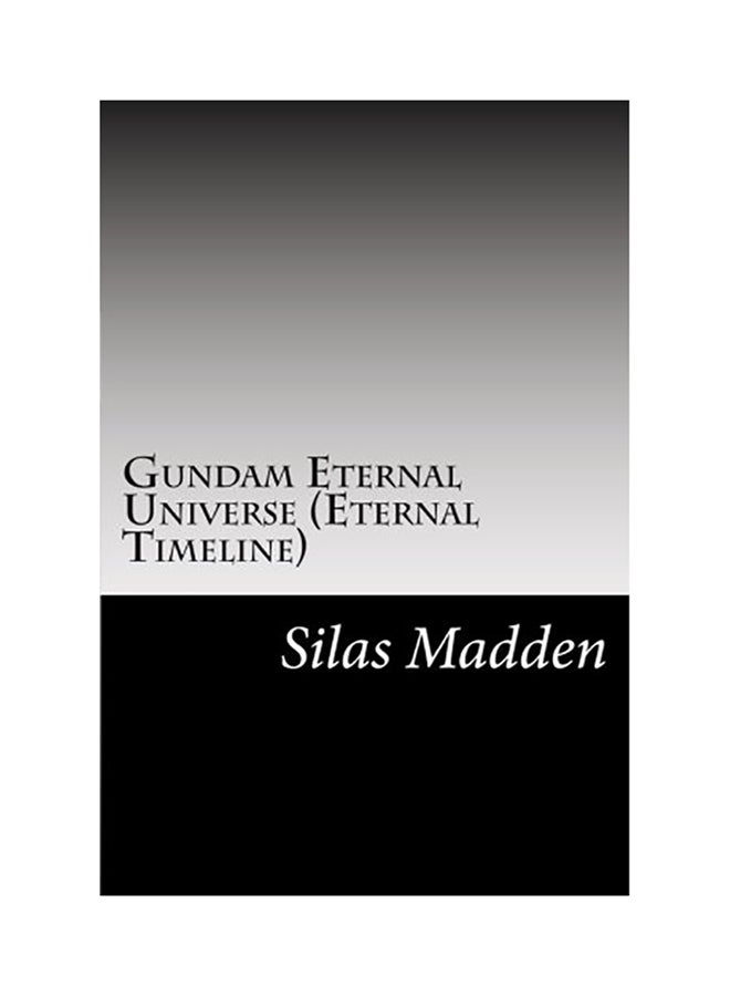 null - Gundam Eternal Universe Paperback English by Silas Madden - 01-Jan-2016 - Image 1