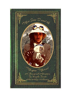 Miss Ione D And The Mayan Marvel: A Steampunk Adventure paperback english