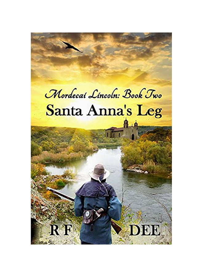 Mordecai Lincoln Book 2 Santa Annas Leg paperback english - 01-Jan-2016