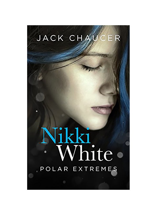 Nikki White: Polar Extremes paperback english - 01-Jan-2016 