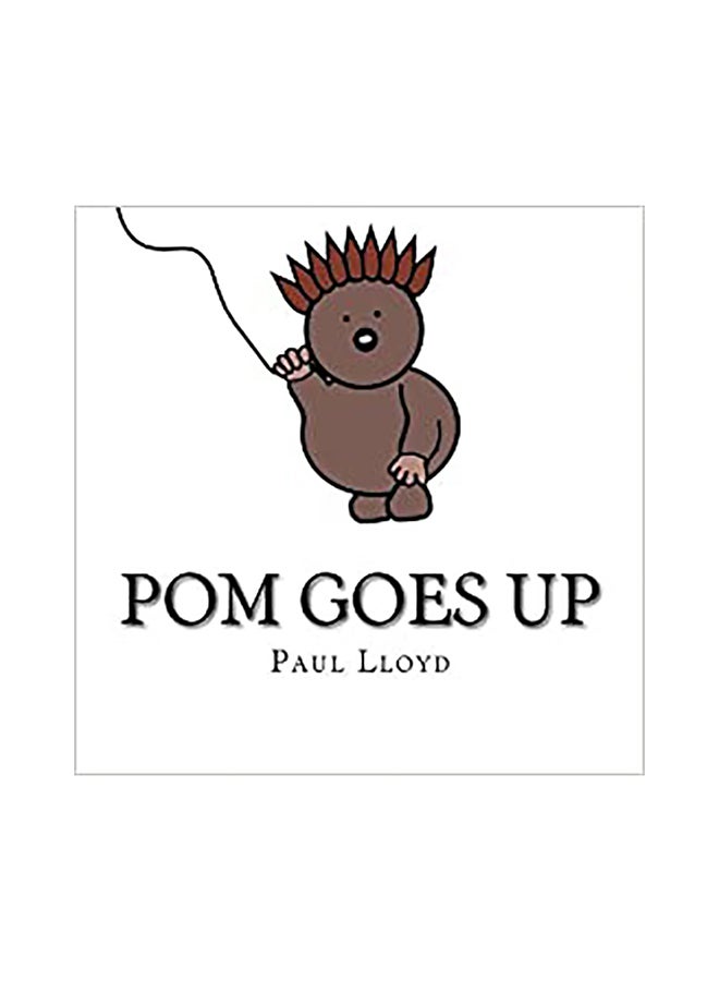 Pom Goes Up paperback english - 01-Jan-2016 