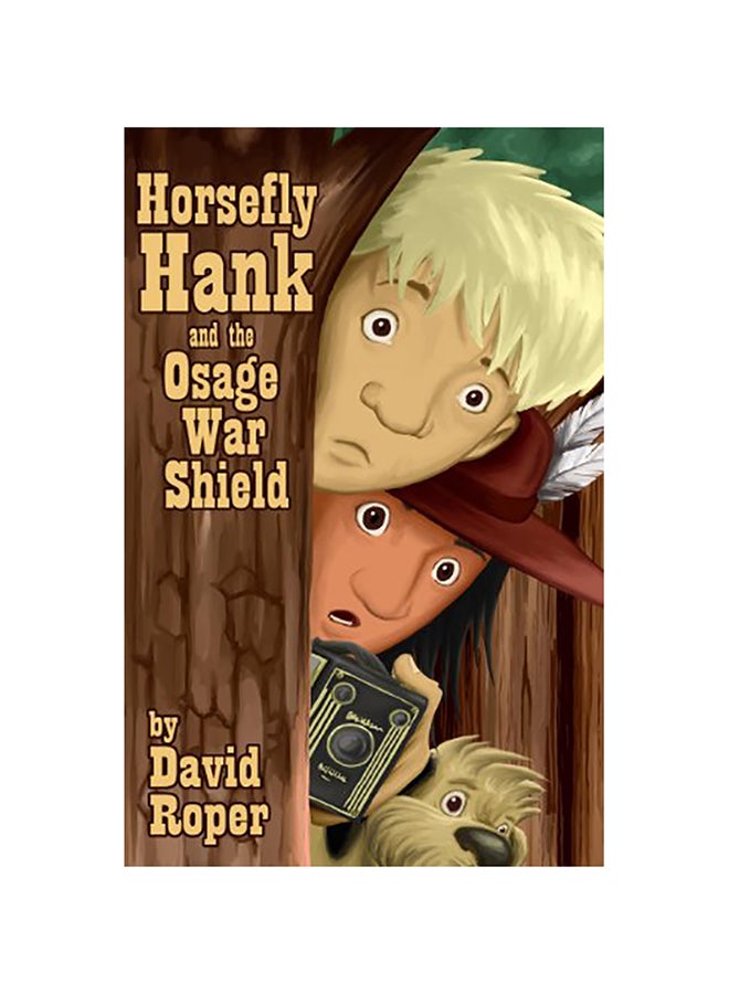 Horsefly Hank and the Osage War Shield paperback english - 01-Jan-2016 