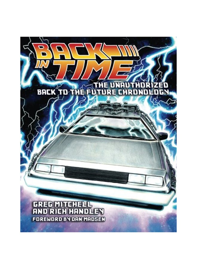 Back In Time : The Unauthorized Back To The Future Chronology Paperback English by Rich Handley