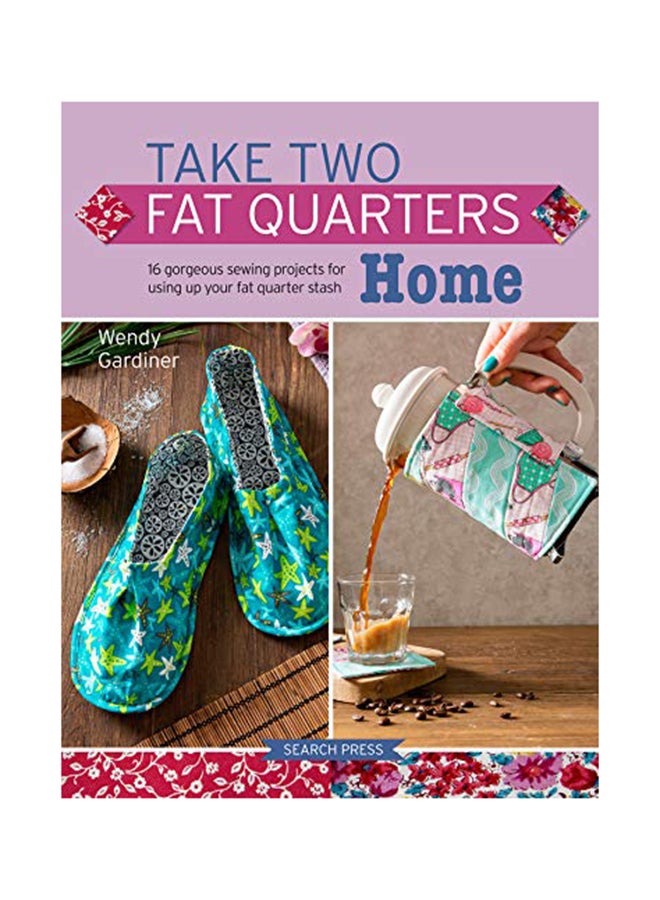 Take Two Fat Quarters Paperback English by Wendy Gardiner - 43891
