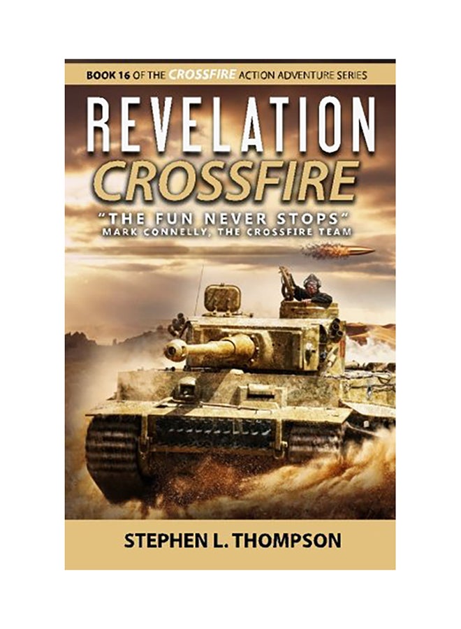 Revelation Crossfire: "The Fun Never Stops": Mark Connelly, The Crossfire Team paperback english 