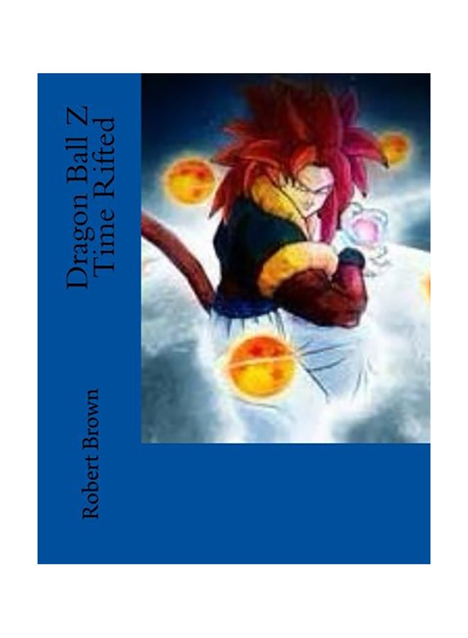 Dragon Ball Z Time Rifted Paperback English by Robert Lee Brown - 01-Jan-2015 