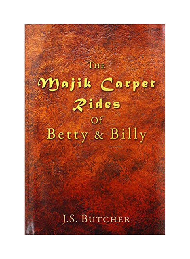 The Majik Carpet Rides Of Betty And Billy paperback english