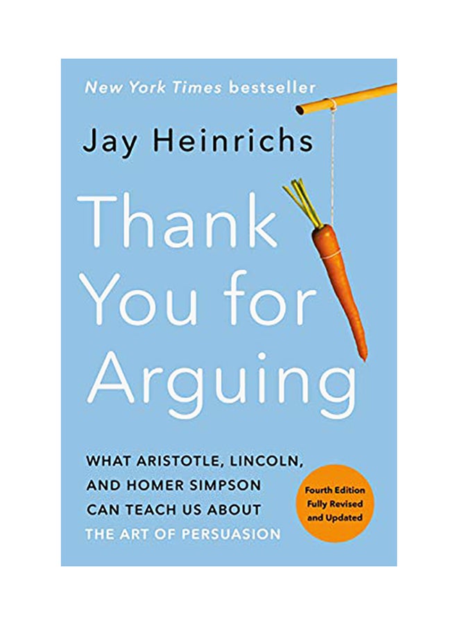 null - Thank You For Arguing: What Aristotle, Lincoln, And Homer Simpson Can Teach Us About The Art Of Persuasion paperback english - Image 1