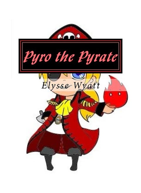 Pyro The Pyrate: The First Quest paperback english - 01-Jan-2016