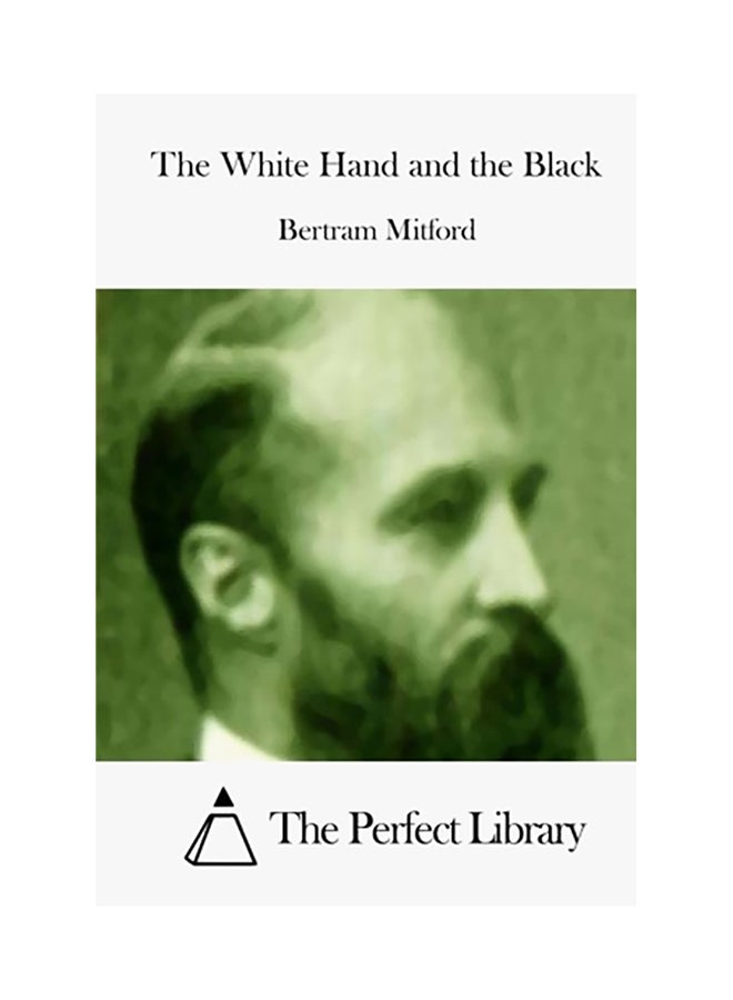 The White Hand And The Black Paperback English by The Perfect Library - 01-Jan-2015 