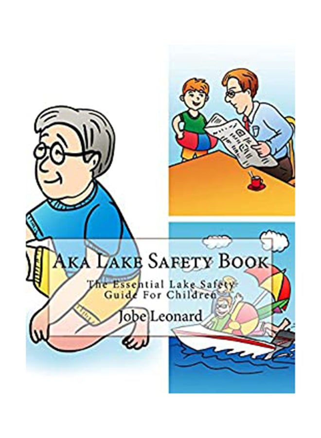 Aka Lake Safety Book: The Essential Lake Safety Guide For Children paperback english - 01-Jan-2014