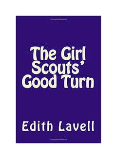 The Girl Scouts Good Turn Paperback English by Edith Lavell - 01-Jan-2017