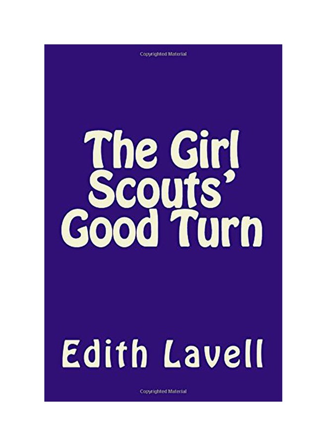 null - The Girl Scouts Good Turn Paperback English by Edith Lavell - 01-Jan-2017 - Image 1