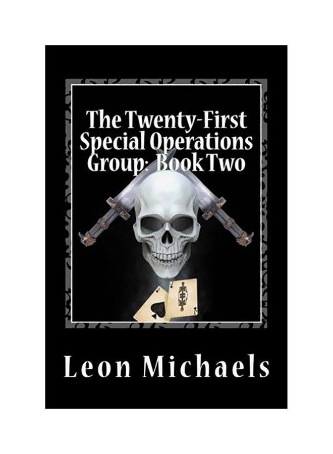 The Twenty-First Special Operations Group: Book Two Paperback English by Leon Michaels 