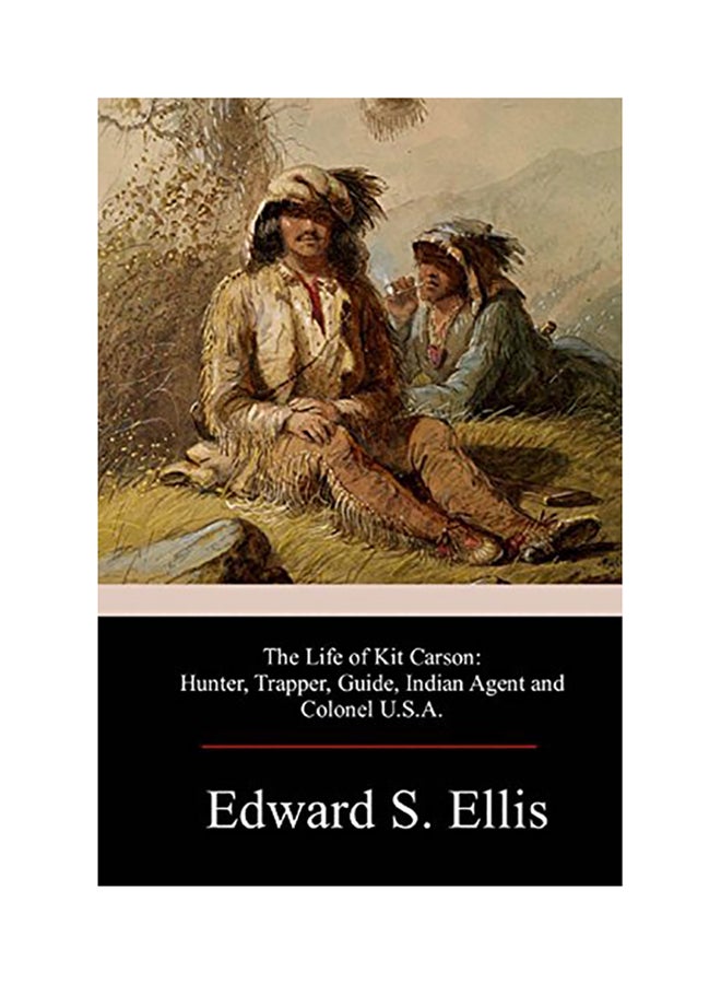 The Life Of Kit Carson paperback english - 01-Jan-2017 
