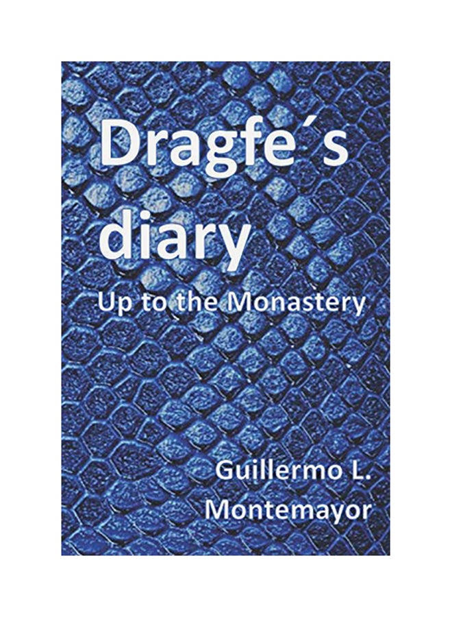 Dragfe ́s Diary: Up to the Monastery paperback english - 01-Jan-2018 