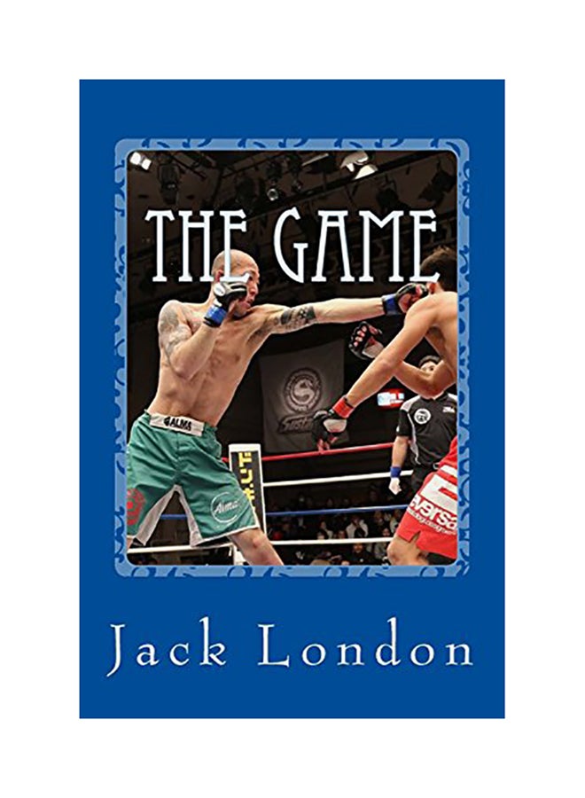 The Game Paperback English by Jack London - 01-Jan-2017 