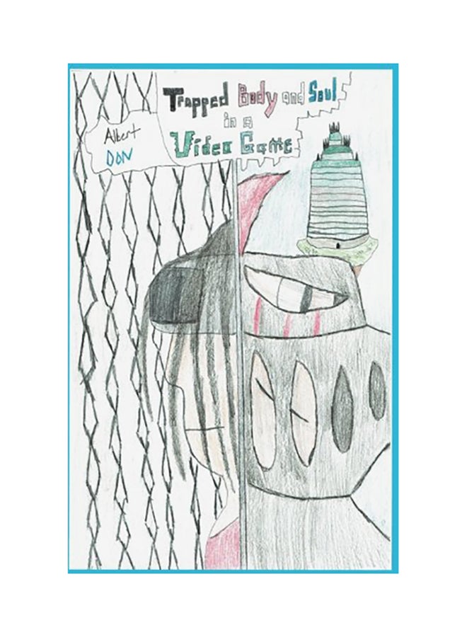 Trapped Body And Soul In A Video Game Paperback English by Albert Oon 
