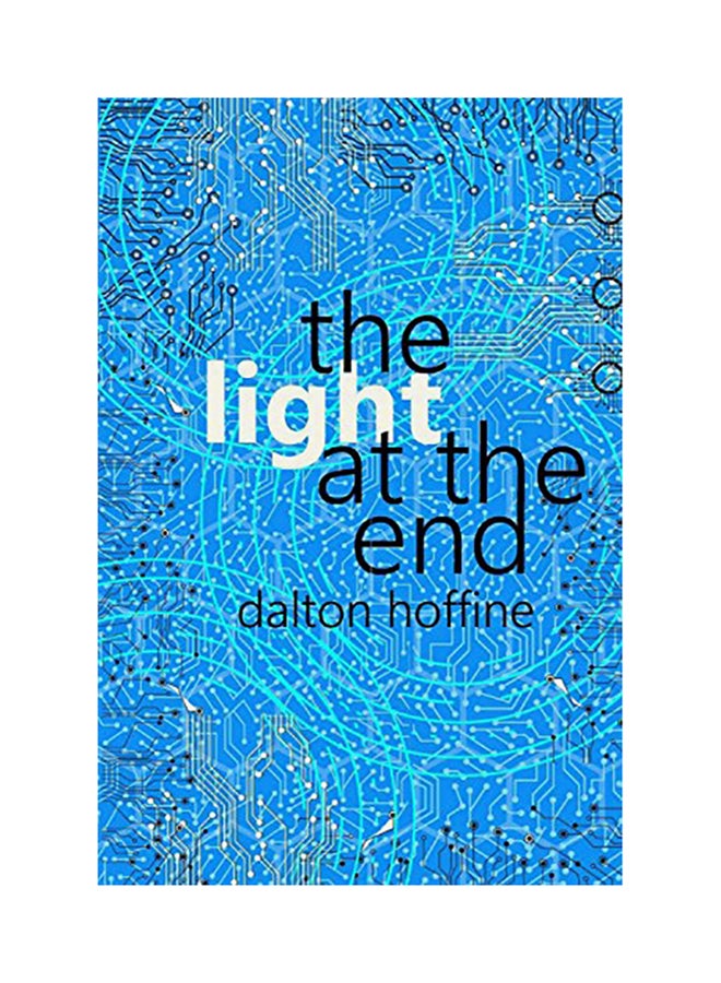 The Light At The End Paperback English by Dalton J. Hoffine 