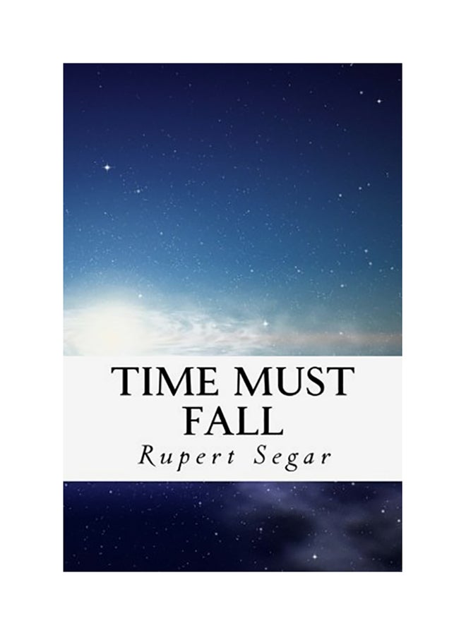 null - Time Must Fall Paperback English by Rupert Segar - Image 1
