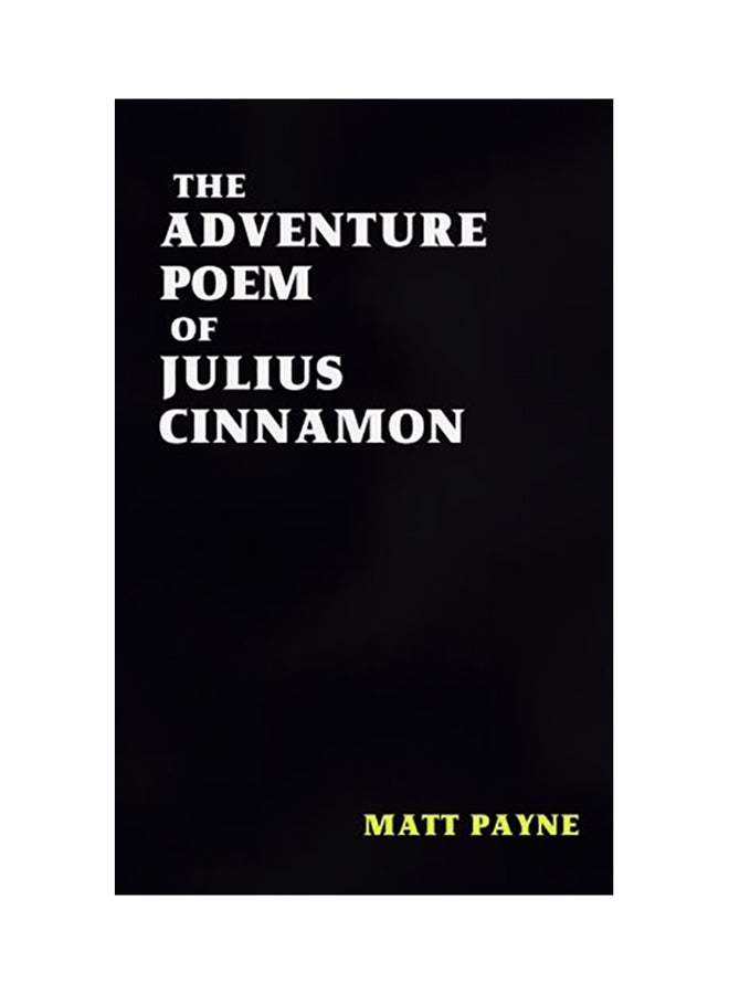 The Adventure Poem Of Julius Cinnamon paperback english 