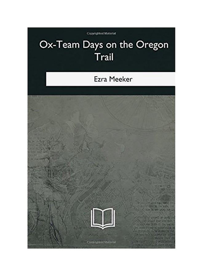 Ox-Team Days On The Oregon Trail paperback english 