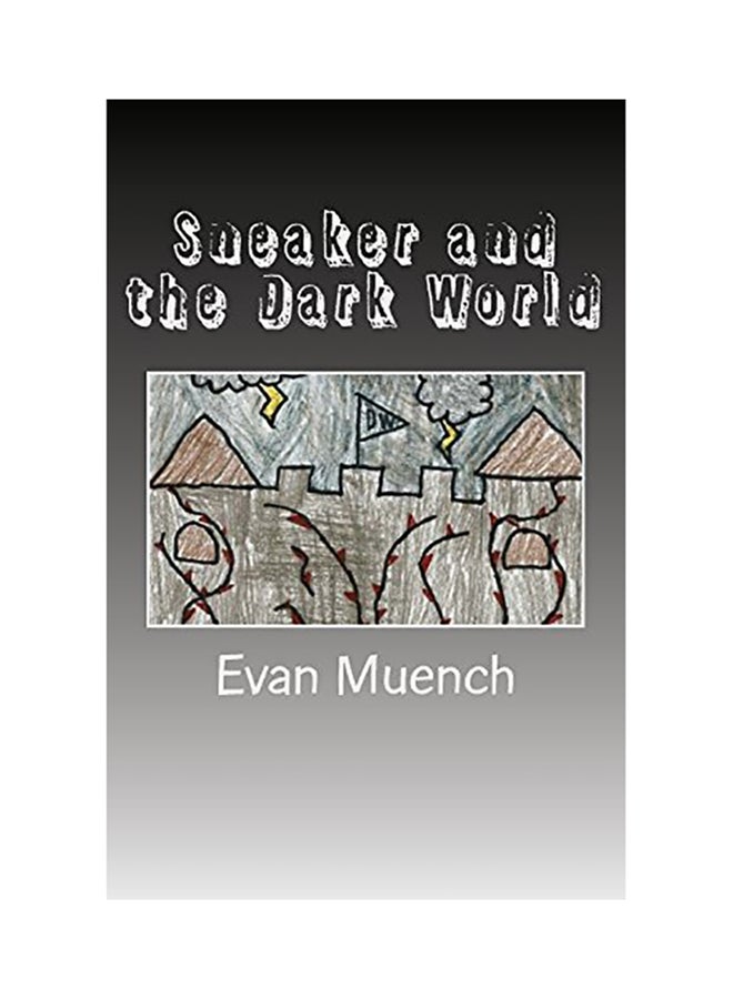 Sneaker And The Dark World paperback english - 01-Jan-2018 