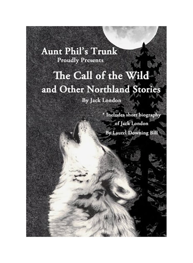 Aunt Phils Trunk Proudly Presents The Call Of The Wild paperback english - 01-Jan-2017 