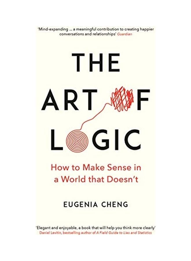 null - The Art Of Logic : How To Make Sense In A World That Doesn't Paperback by Eugenia Cheng - 04-07-2019 - Image 1