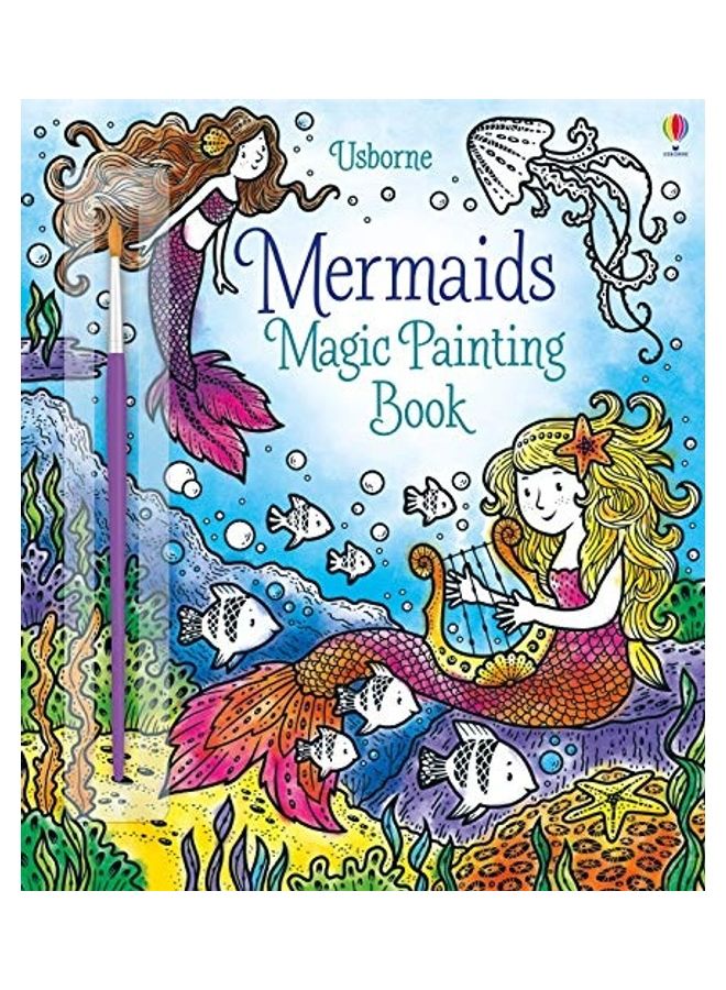 Magic Painting Mermaids Paperback by Fiona Watt - 11-07-2019 